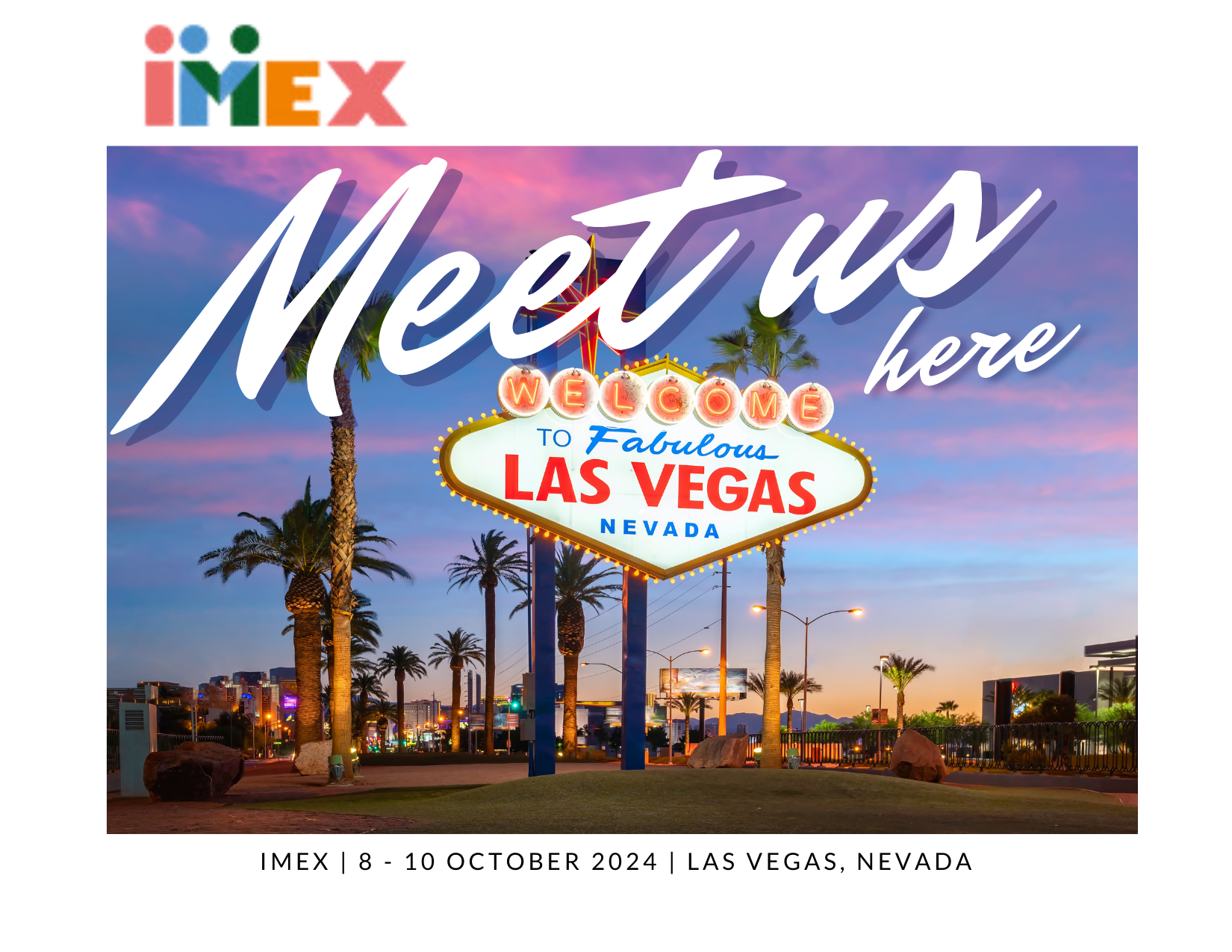 Meet us at IMEX